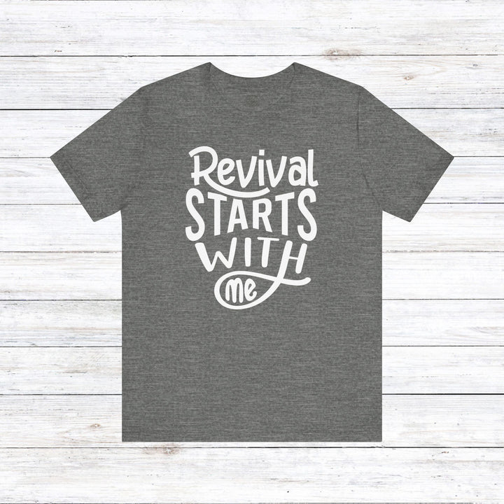 Revival Starts With Me Unisex T-Shirt T-Shirt Deep Heather S 