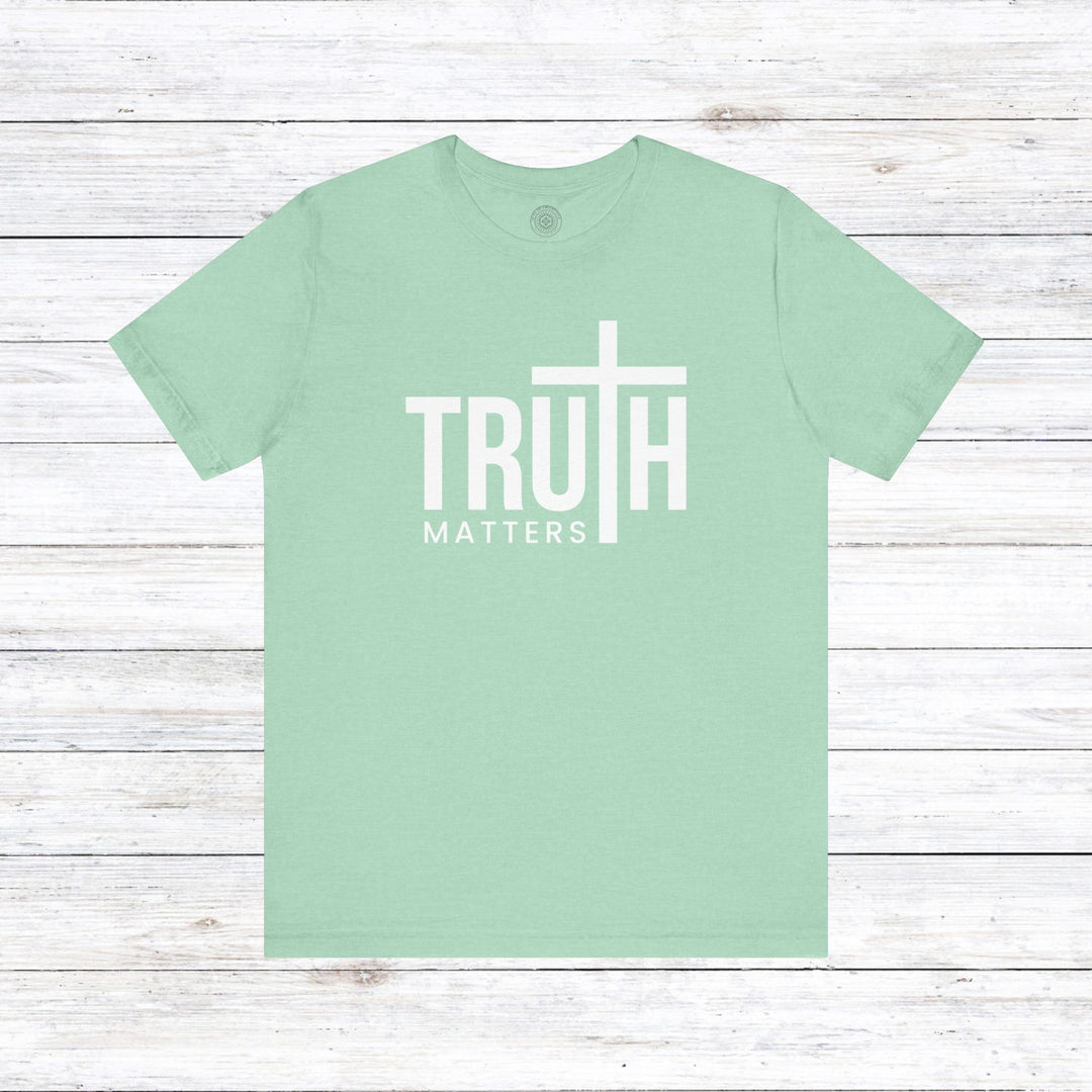 Truth Matters Unisex T-Shirt T-Shirt Heather Mint M 