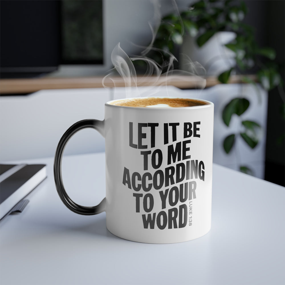 Christian Coffee Mug According To Your Word Color Morphing Mug   