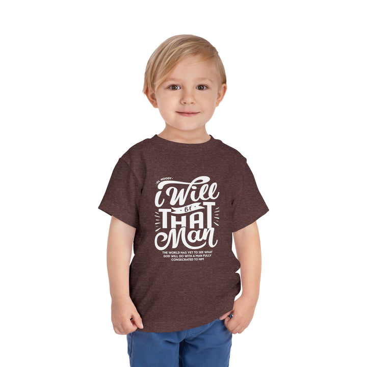 I Will Be That Man Toddler Tee Kids clothes   