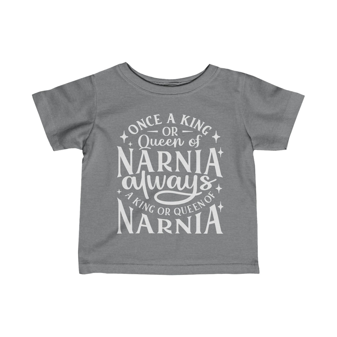 King or Queen of Narnia Baby Tee Kids clothes Granite Heather 6M 