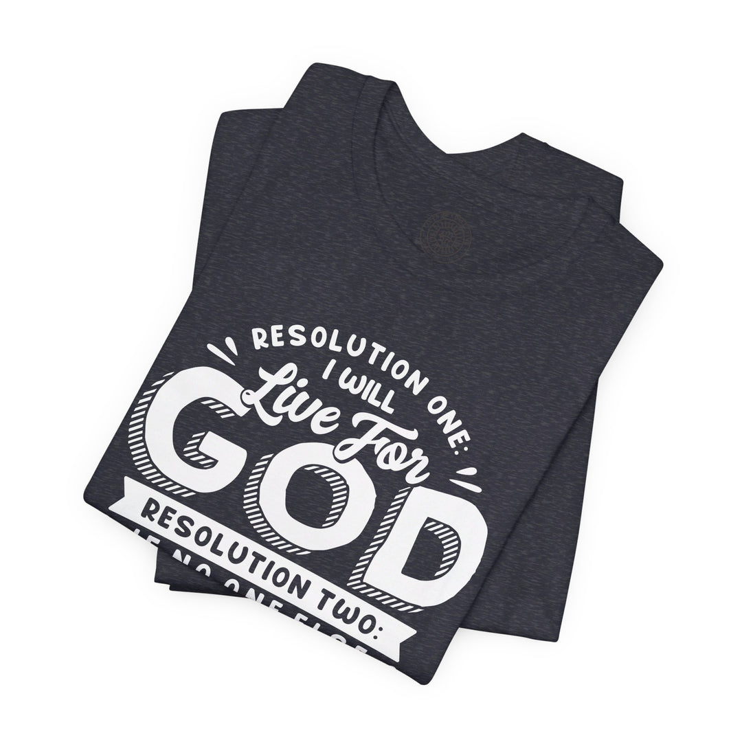 Live For God Unisex T-Shirt T-Shirt   