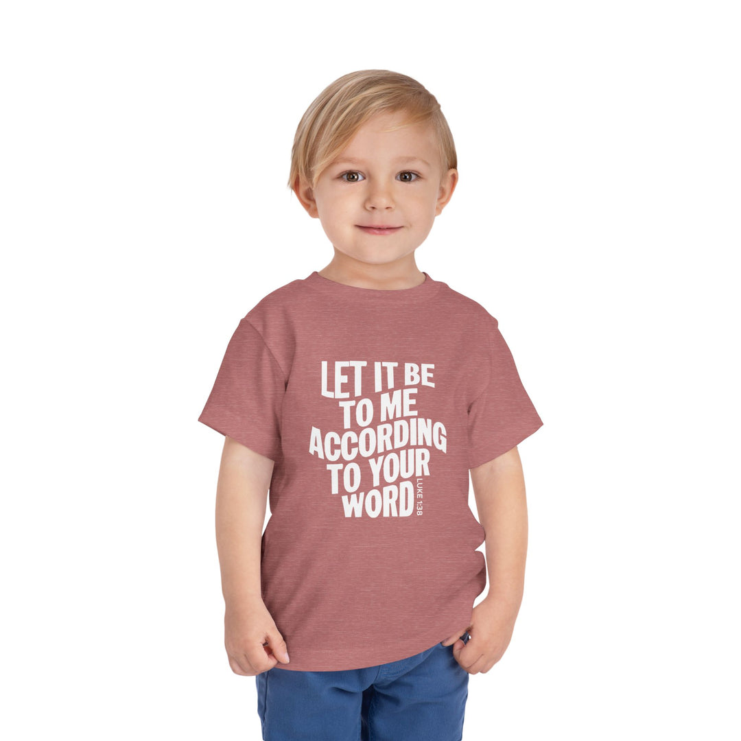 According To Your Word Toddler Tee Kids clothes   