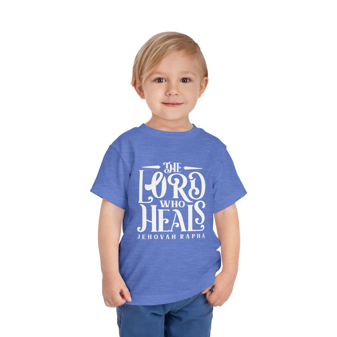 The Lord Who Heals Toddler Tee Kids clothes   