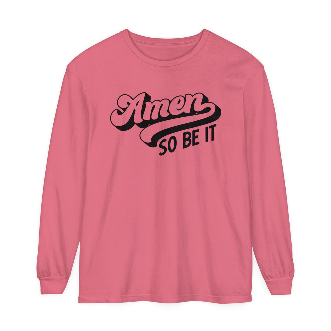 Amen So Be It Long Sleeve Shirt Long-sleeve Watermelon S 