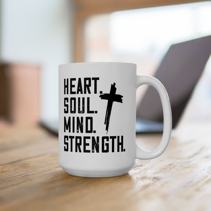 Christian Coffee Mug Heart Soul Mind Strength Ceramic Mug   