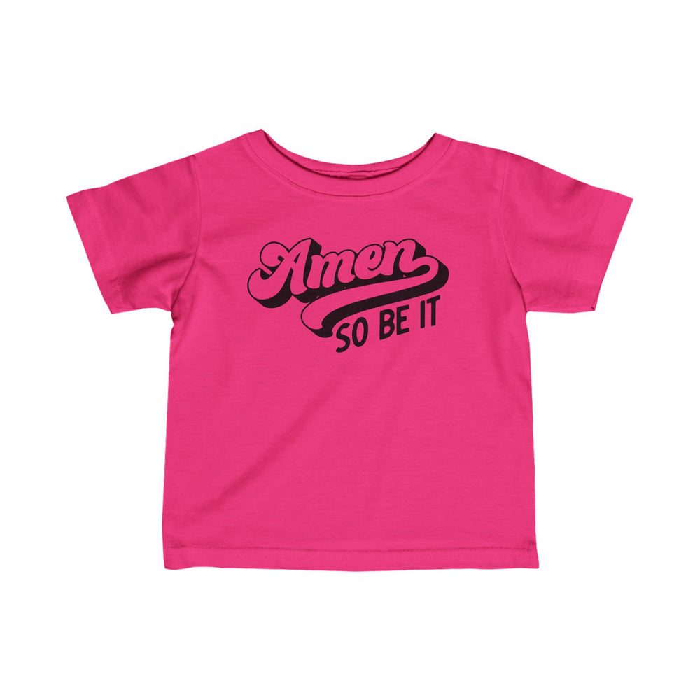 Amen So Be It Baby Tee Kids clothes Hot Pink 6M 