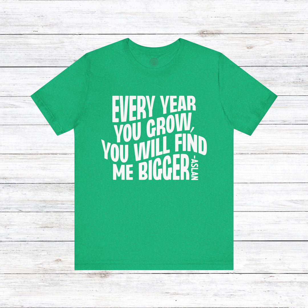 Every Year You Grow Unisex T-Shirt T-Shirt Heather Kelly S 