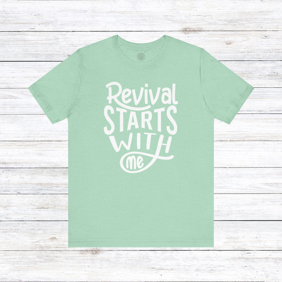 Revival Starts With Me Unisex T-Shirt T-Shirt Heather Mint M 