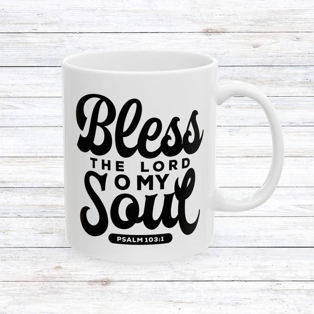 Christian Coffee Mug Bless The Lord Ceramic Mug 11oz  