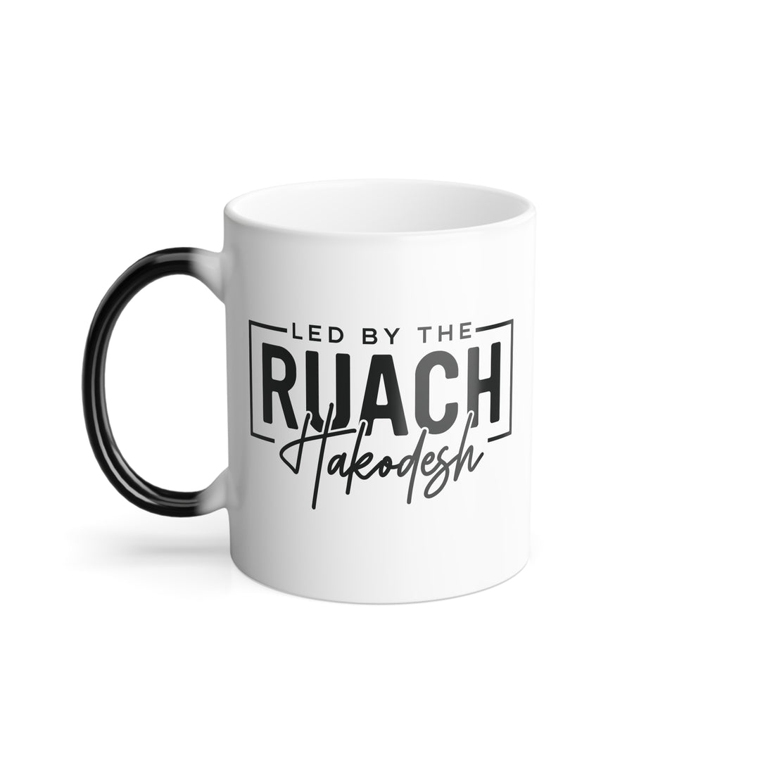 Christian Coffee Mug Led By Ruach Hakodesh Color Morphing Mug 11oz  