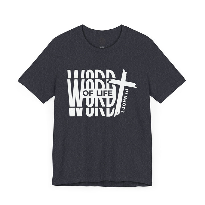 Word of Life Unisex T-Shirt T-Shirt   