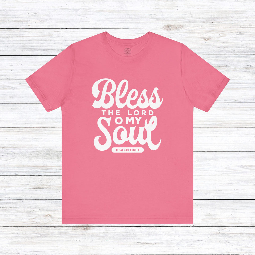 Bless The Lord Unisex T-Shirt T-Shirt Charity Pink S 