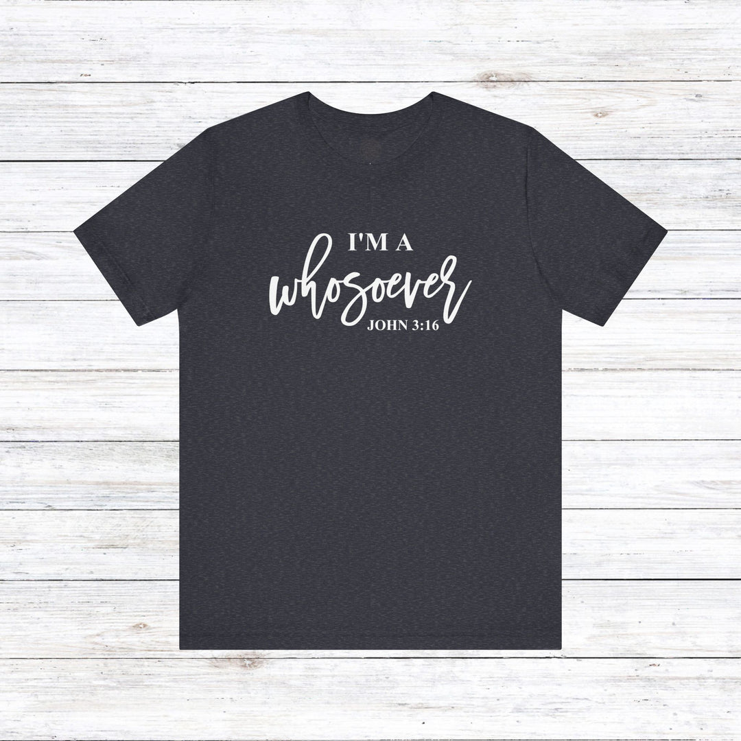 I'm A Whosoever Unisex T-Shirt T-Shirt Heather Navy S 