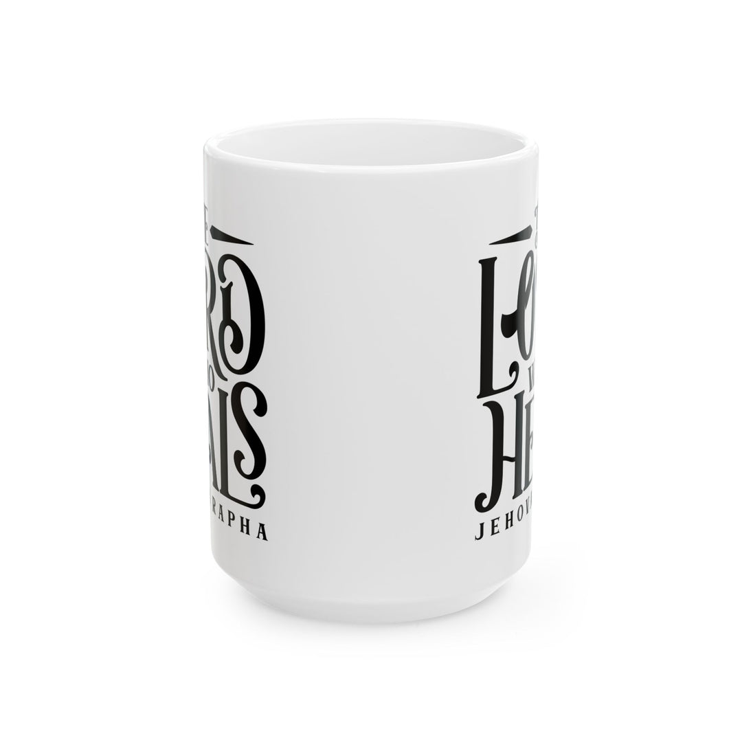 Christian Coffee Mug The Lord Who Heals Ceramic Mug   