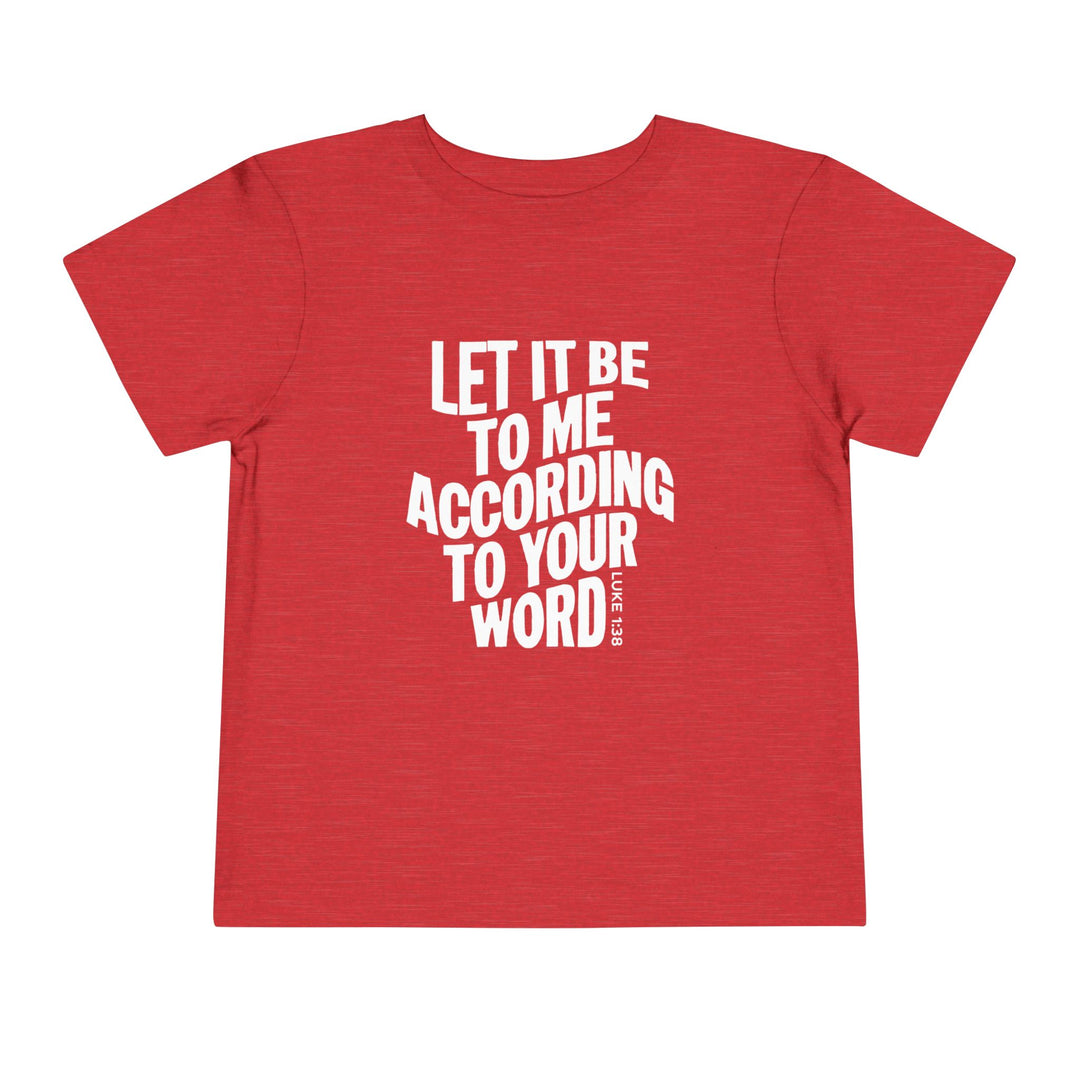 According To Your Word Toddler Tee Kids clothes Heather Red 2T 