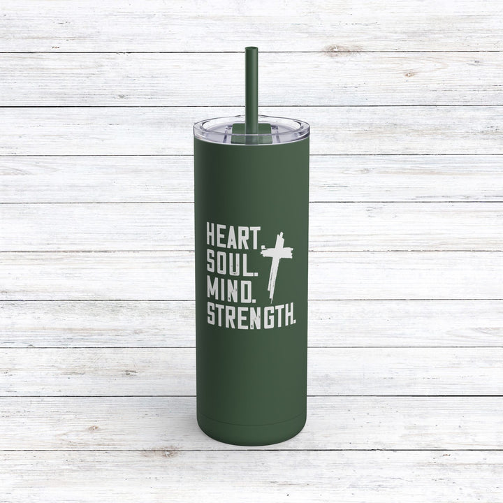 Christian Tumbler Heart Soul Mind Strength Mug Pine Needle 20oz Matte