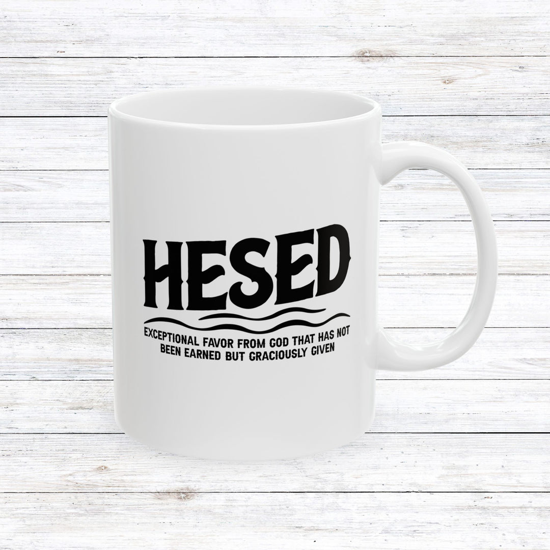 Christian Coffee Mug Hesed Exceptional Favor Ceramic Mug 11oz  