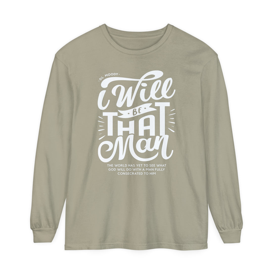 I WIll Be That Man Long Sleeve Shirt Long-sleeve Sandstone S 