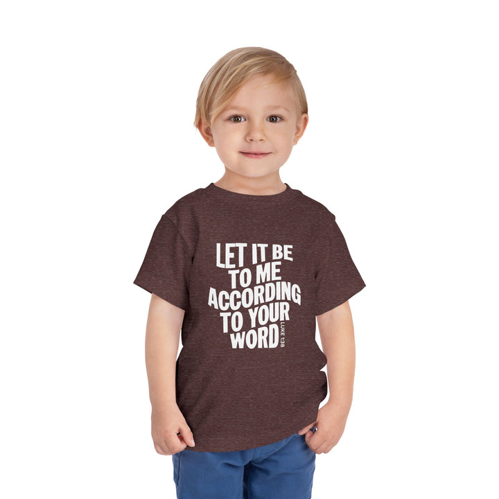 According To Your Word Toddler Tee Kids clothes   