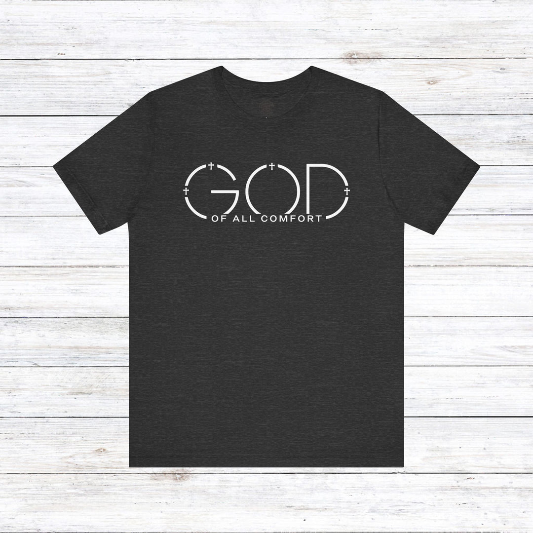 God of All Comfort Unisex T-Shirt T-Shirt Dark Grey Heather S 