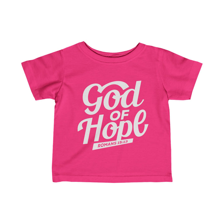 God of Hope Baby Tee Kids clothes Hot Pink 6M 