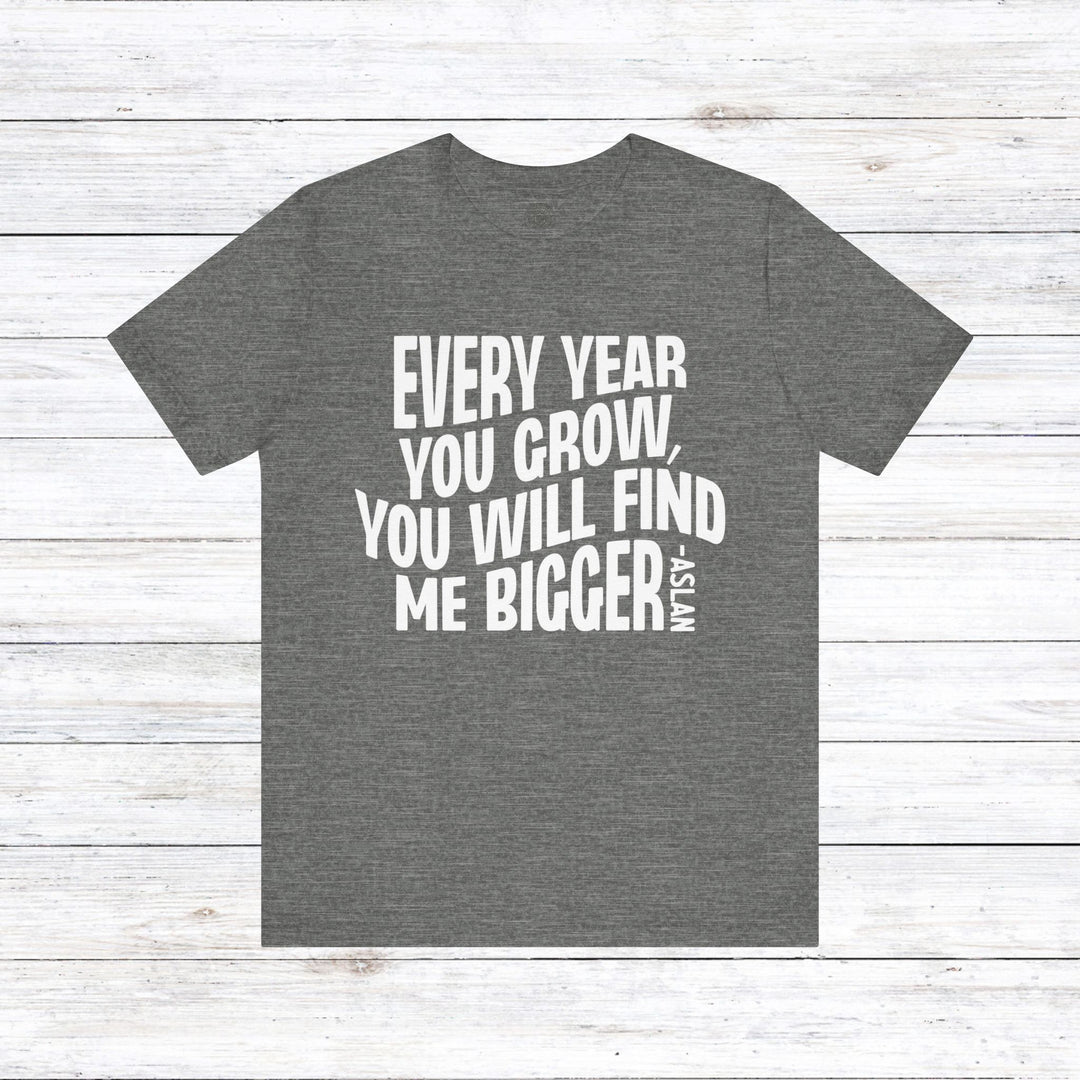 Every Year You Grow Unisex T-Shirt T-Shirt Deep Heather S 