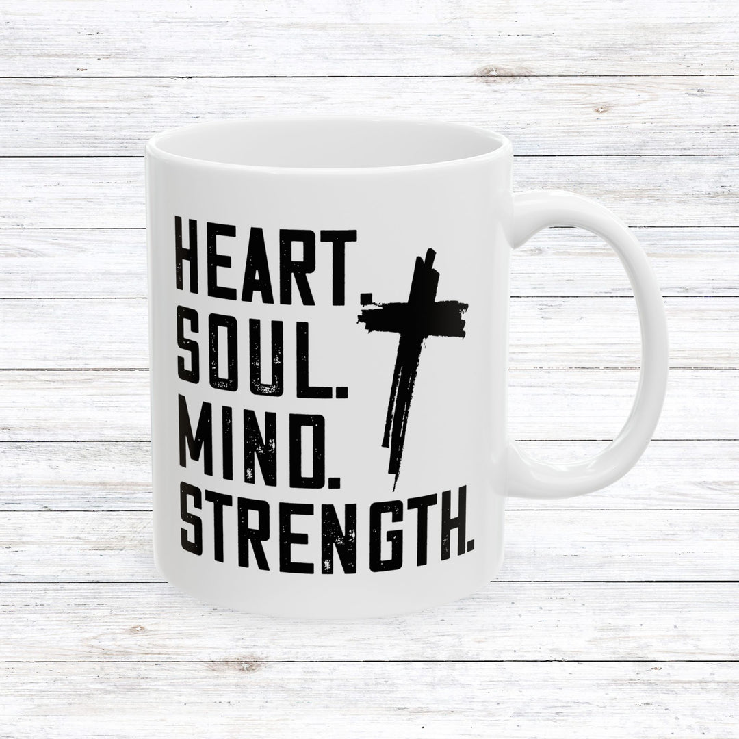 Christian Coffee Mug Heart Soul Mind Strength Ceramic Mug   