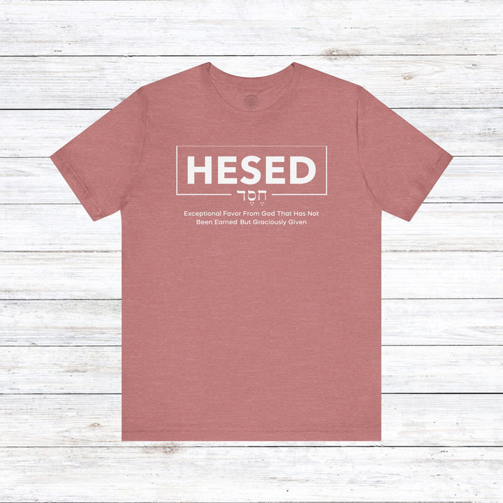 Hesed Exceptional Favor Unisex T-Shirt T-Shirt Heather Mauve S 