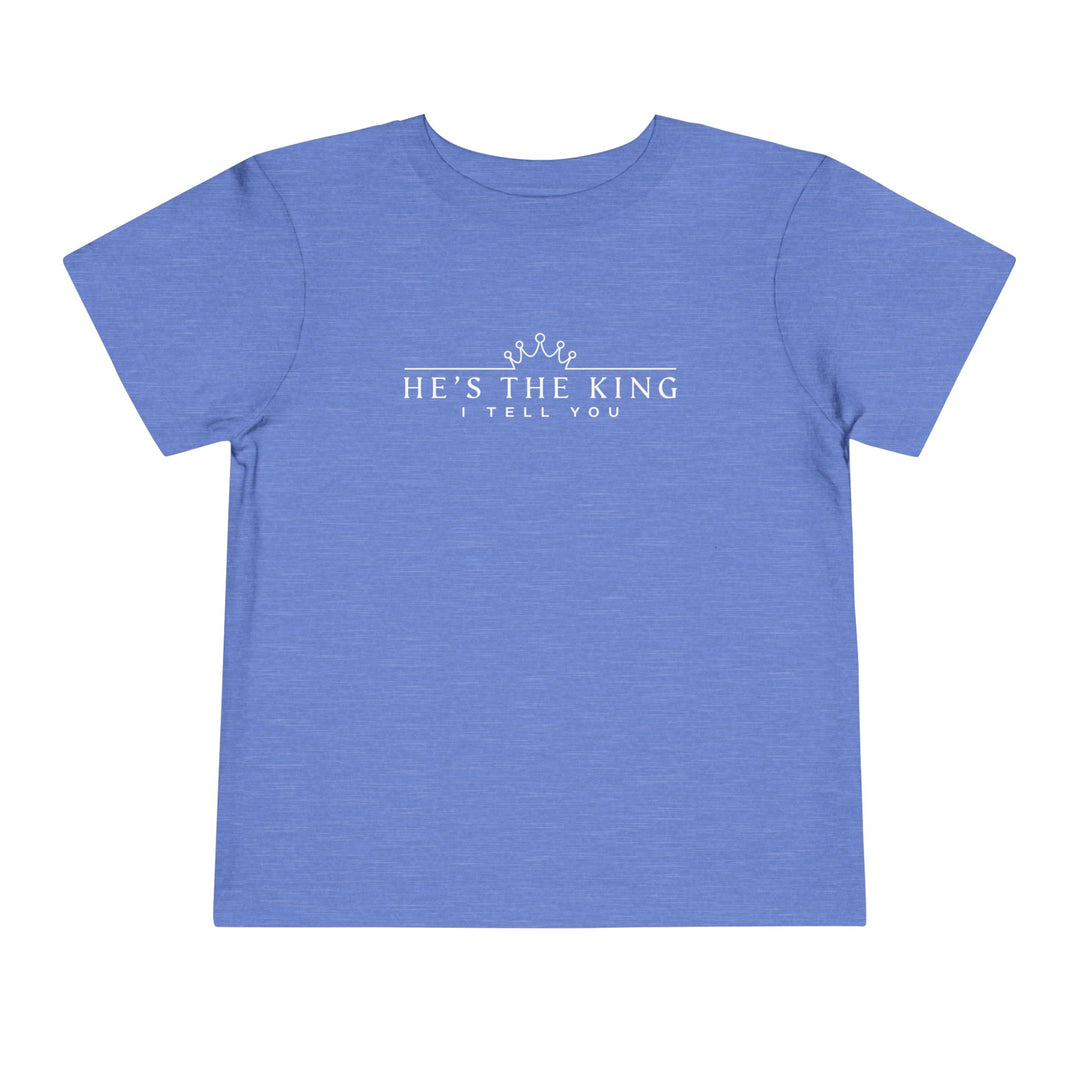 He's The King Toddler Tee Kids clothes Heather Columbia Blue 2T 