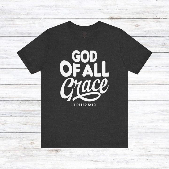 God of All Grace Unisex T-Shirt T-Shirt Dark Grey Heather S 