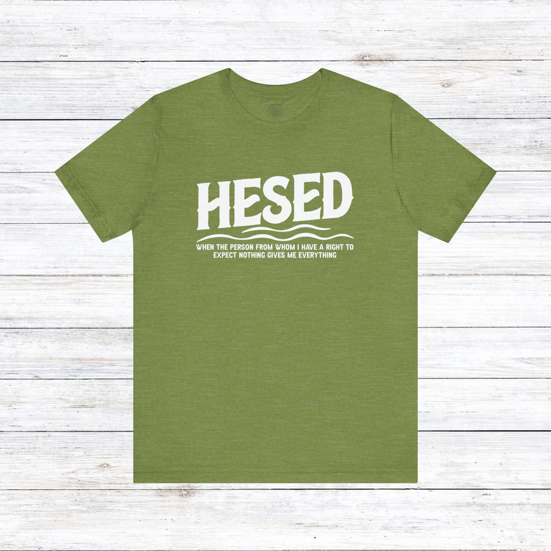 Hesed Everything Unisex T-Shirt T-Shirt Heather Green S 