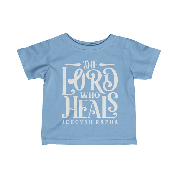 The Lord Who Heals Baby Tee Kids clothes Light Blue 6M 