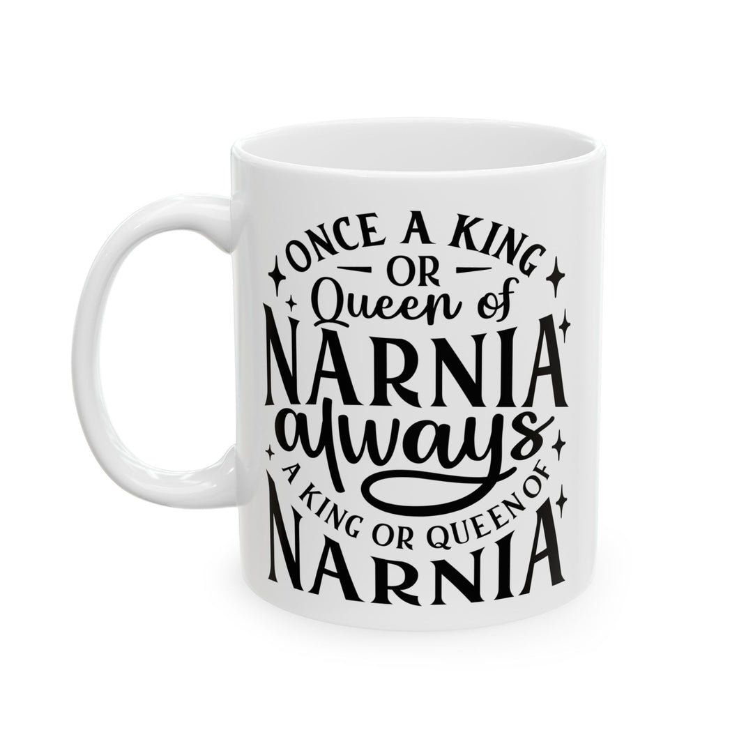 Christian Coffee Mug King or Queen Narnia Ceramic Mug   