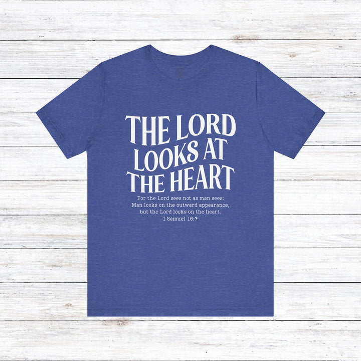 Lord Looks At The Heart Unisex T-Shirt T-Shirt Heather True Royal S 