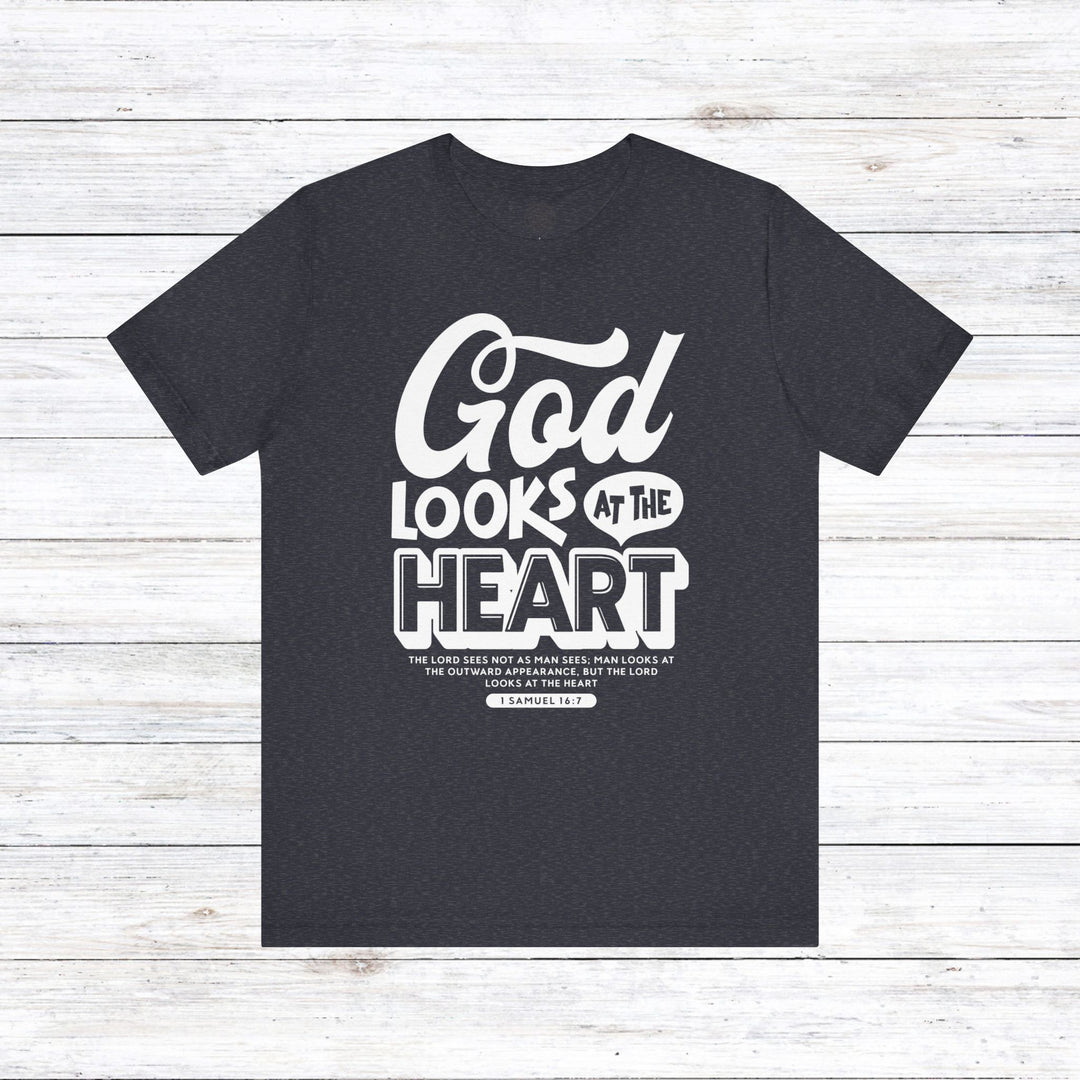 God Looks At The Heart Unisex T-Shirt T-Shirt Heather Navy S 