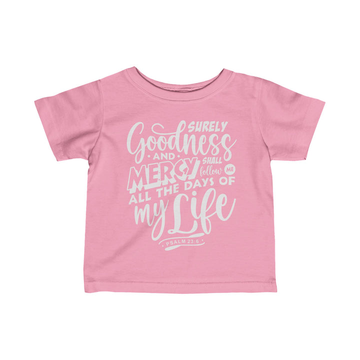 Goodness and Mercy Baby Tee Kids clothes Pink 6M 