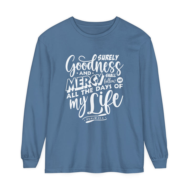 Goodness and Mercy Long Sleeve Shirt Long-sleeve Blue Jean S 