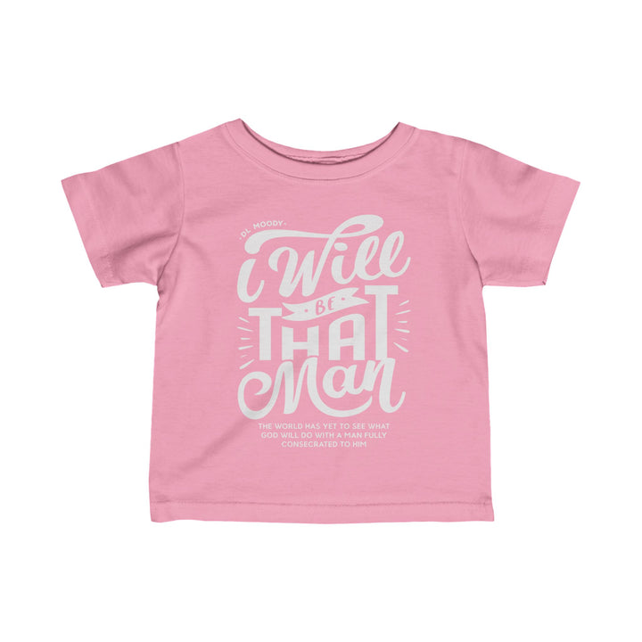 I Will Be That Man Baby Tee Kids clothes Pink 6M 