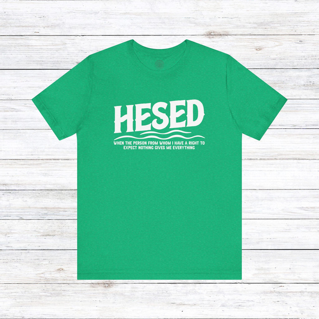 Hesed Everything Unisex T-Shirt T-Shirt Heather Kelly S 