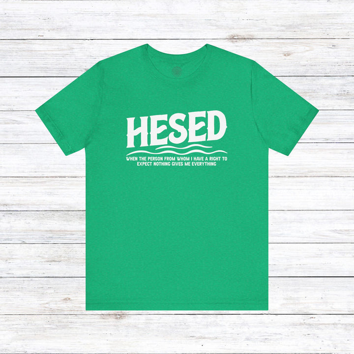 Hesed Everything Unisex T-Shirt T-Shirt Heather Kelly S 