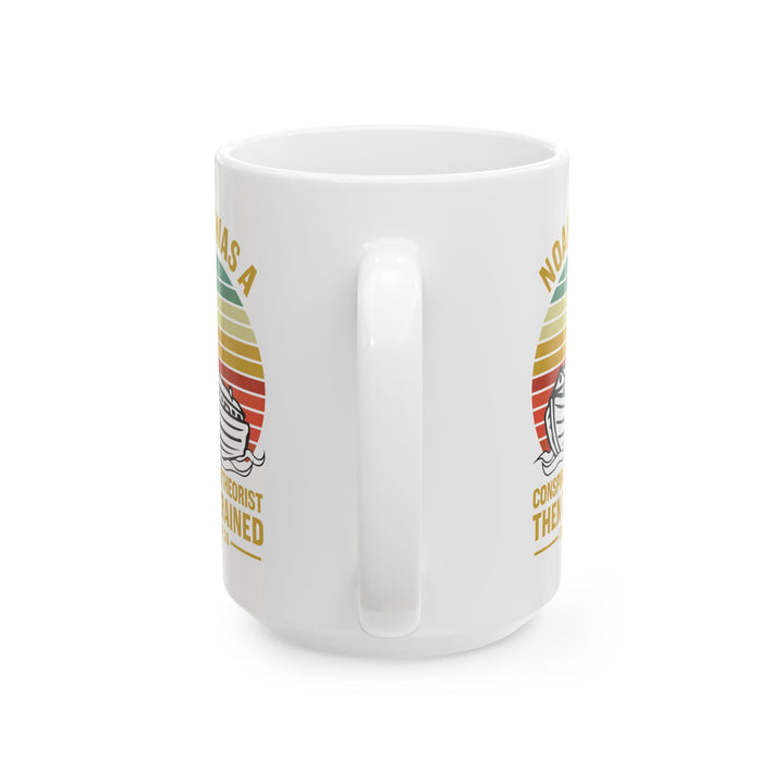 Christian Coffee Mug Noah Conspiracy Ceramic Mug   