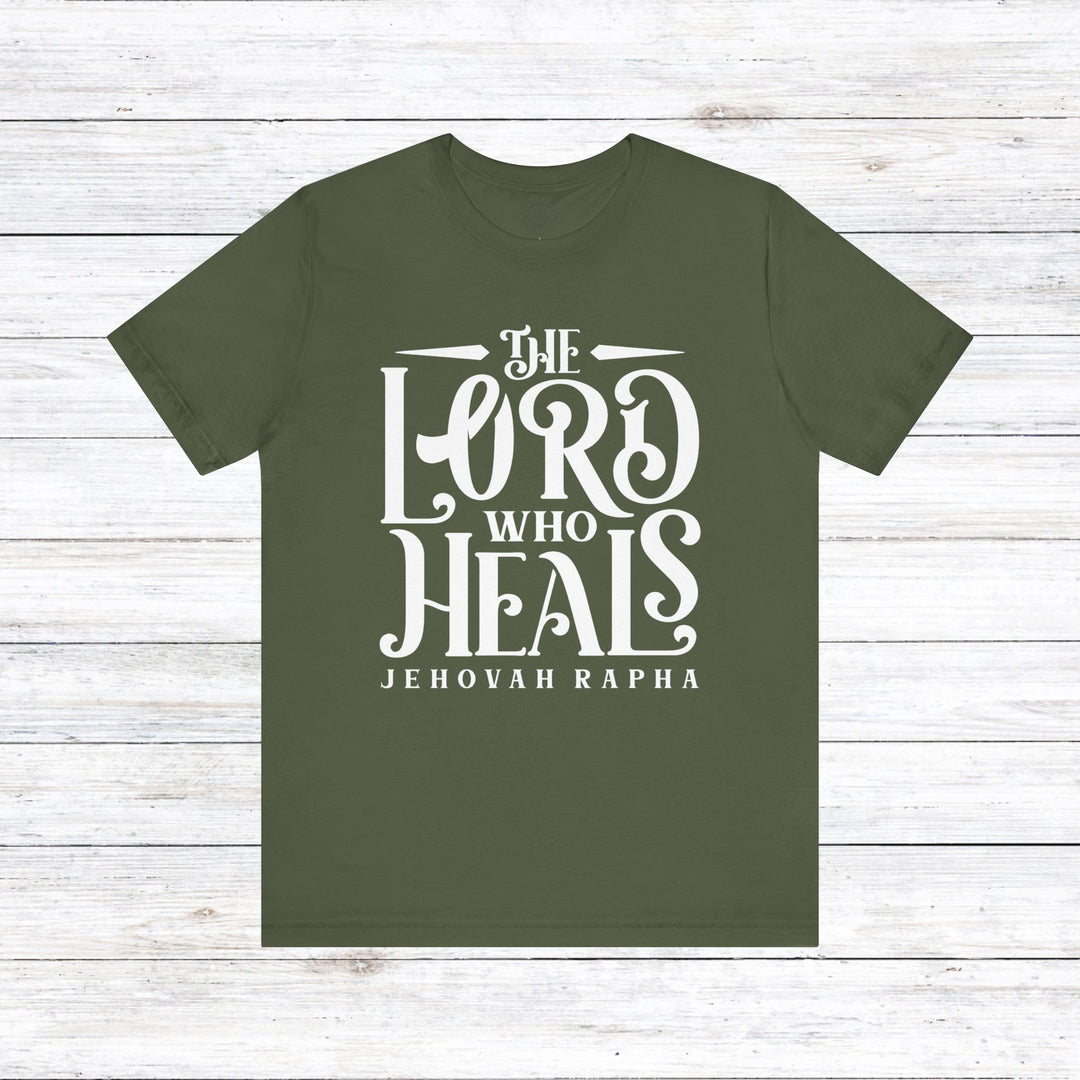 The Lord Who Heals Unisex T-Shirt T-Shirt Military Green S 