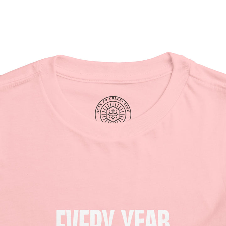 Every Year You Grow Toddler Tee Kids clothes   