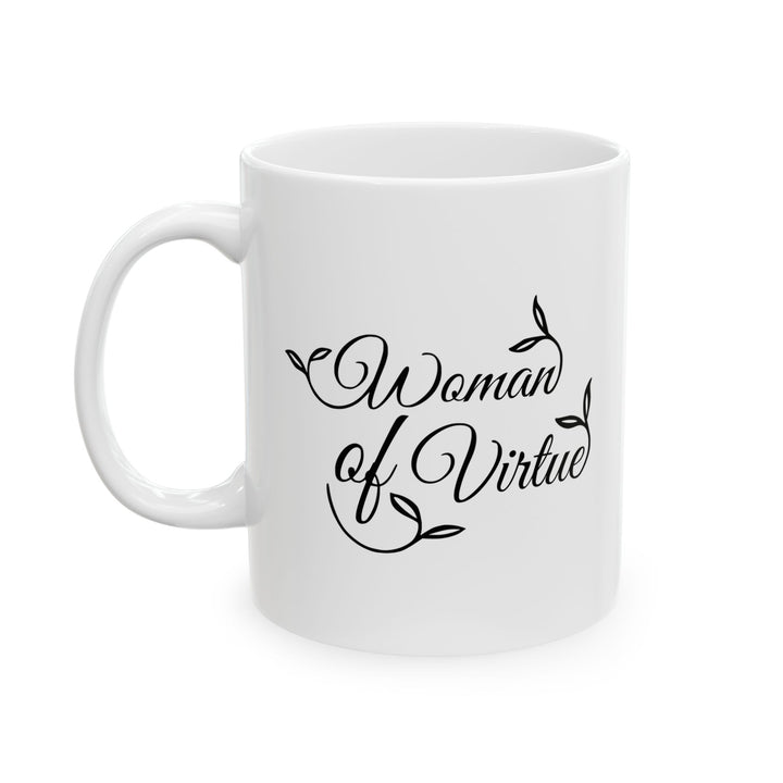 Christian Coffee Mug Woman of Virtue Ceramic Mug   