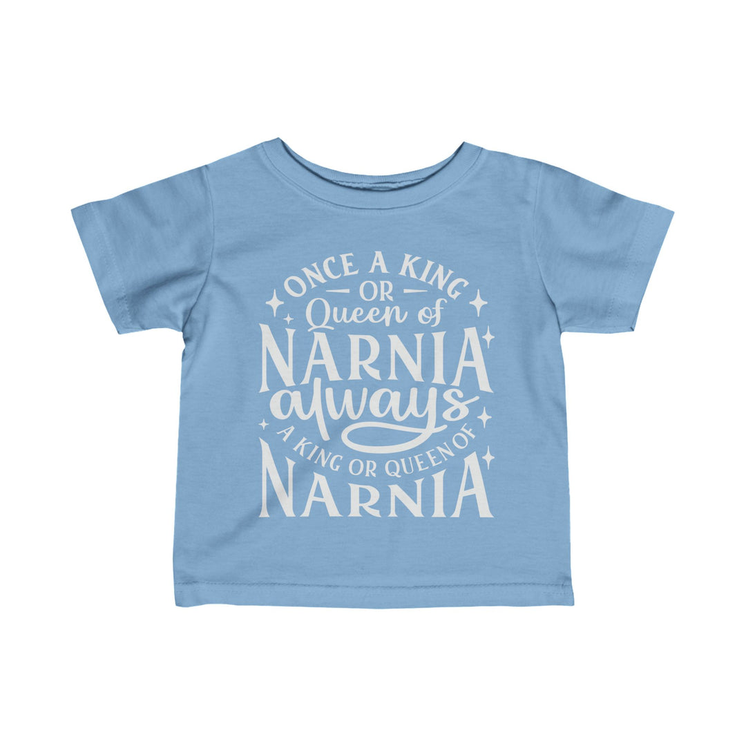 King or Queen of Narnia Baby Tee Kids clothes Light Blue 6M 