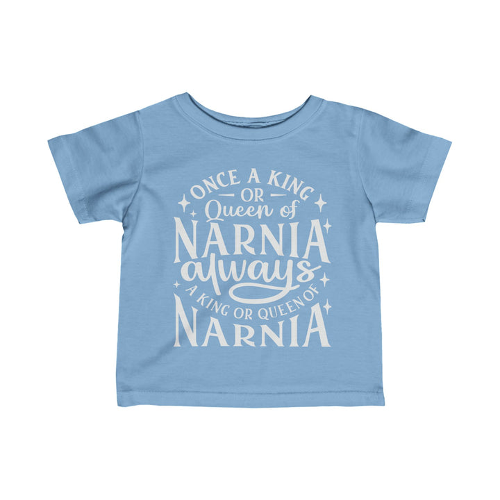 King or Queen of Narnia Baby Tee Kids clothes Light Blue 6M 