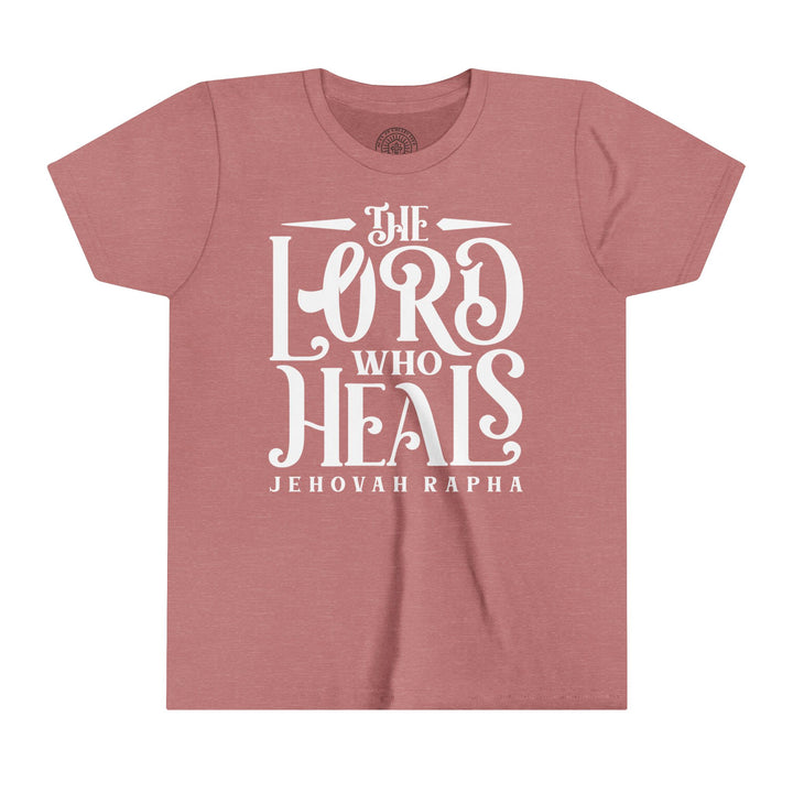 The Lord Who Heals Youth T-shirt Kids clothes Heather Mauve S 