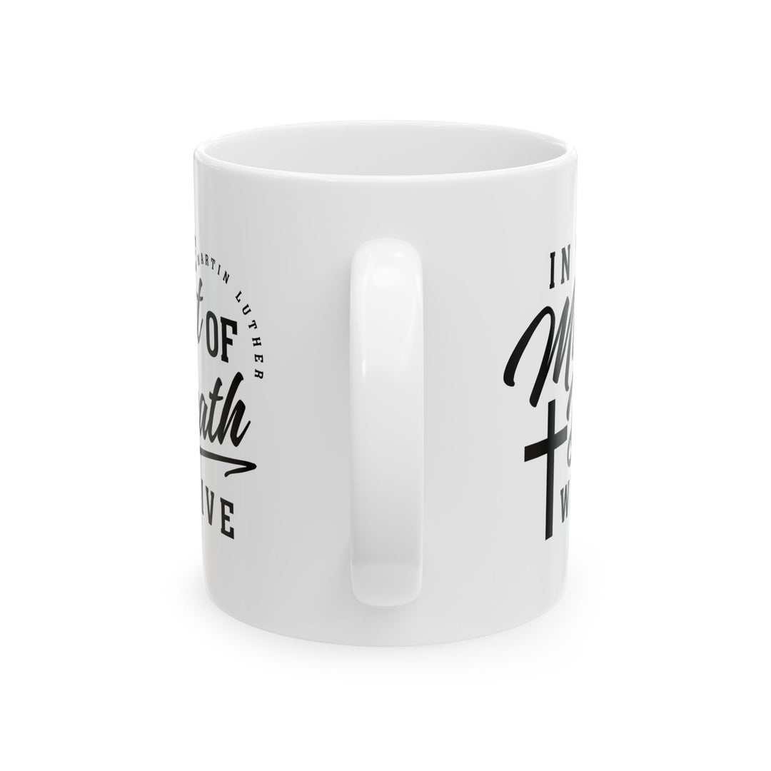 Christian Coffee Mug Midst of Death Ceramic Mug   