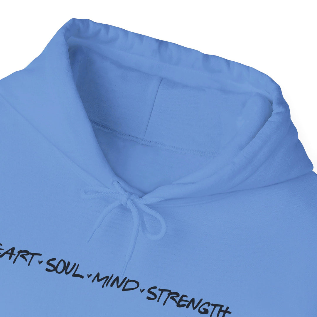 Heart Soul Mind Strength Hoodie Hoodie   